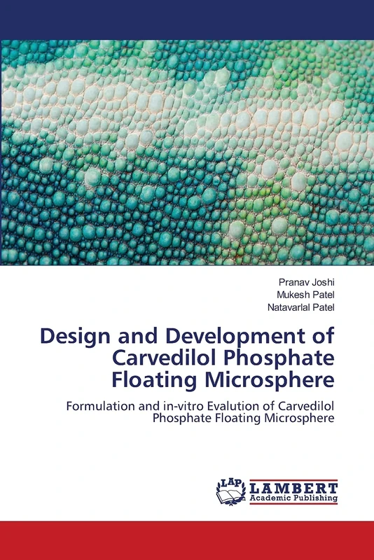 Design and Development of Carvedilol Phosphate Floating Microsphere: Formulation and in-vitro Evalution of Carvedilol Phosphate Floating Microsphere