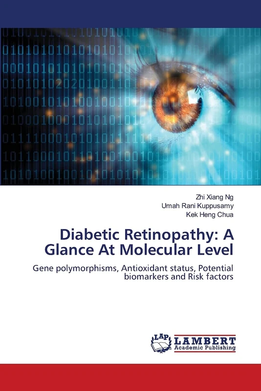 Diabetic Retinopathy: A Glance At Molecular Level: Gene polymorphisms, Antioxidant status, Potential biomarkers and Risk factors