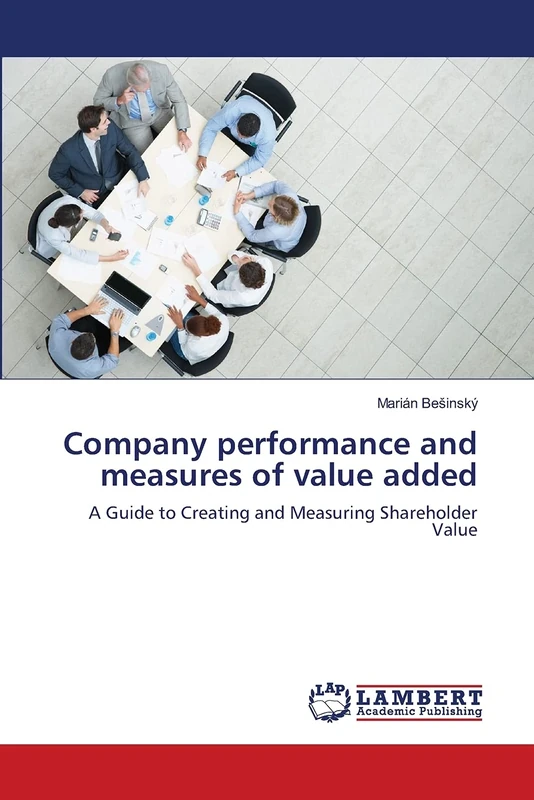 Company performance and measures of value added: A Guide to Creating and Measuring Shareholder Value