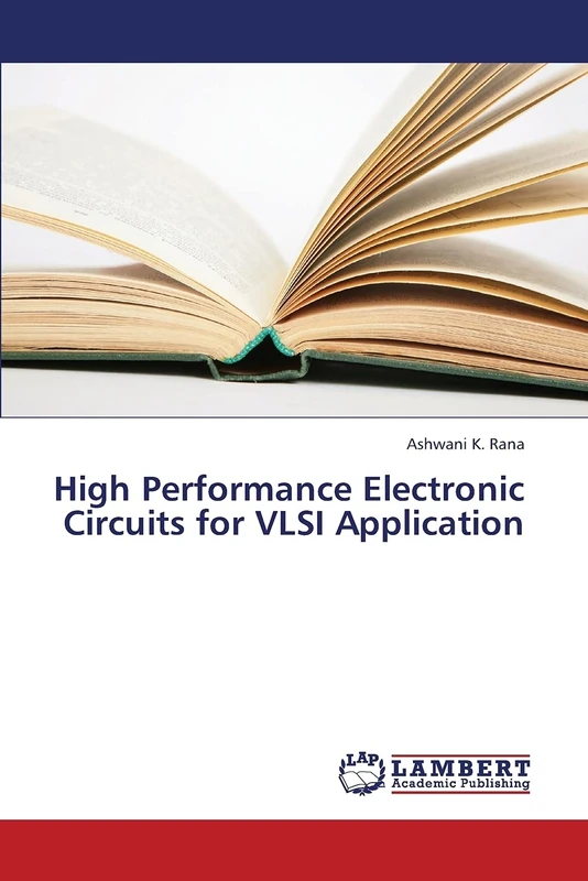 High Performance Electronic Circuits for VLSI Application