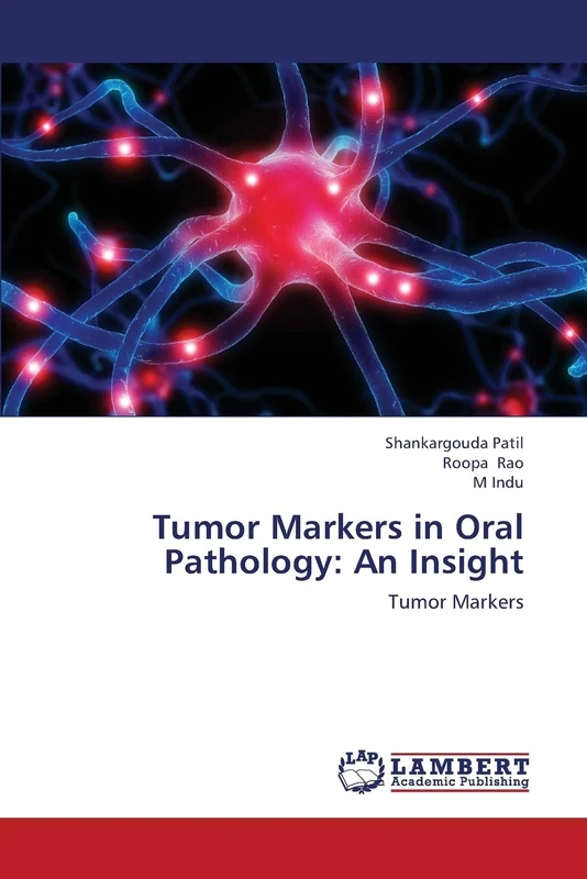 Tumor Markers in Oral Pathology: An Insight: Tumor Markers