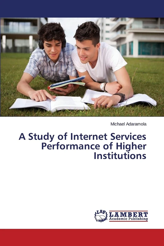 A Study of Internet Services Performance of Higher Institutions