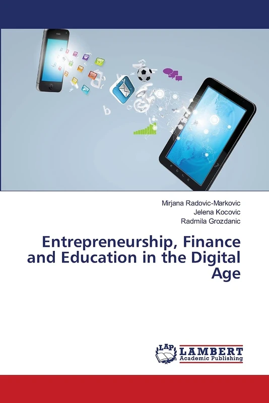 Entrepreneurship, Finance and Education in the Digital Age