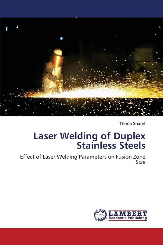 Laser Welding of Duplex Stainless Steels: Effect of Laser Welding Parameters on Fusion Zone Size