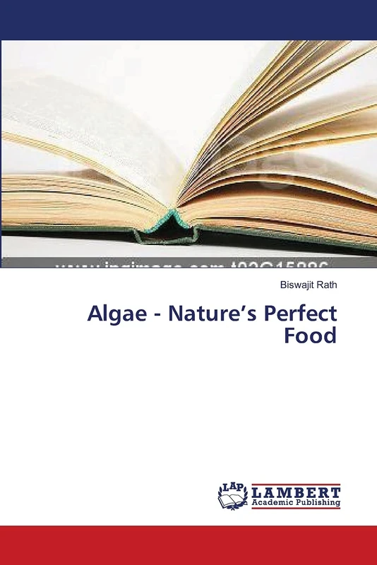 Algae - Nature’s Perfect Food