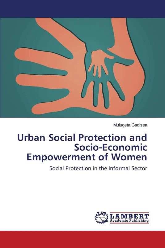 Urban Social Protection and Socio-Economic Empowerment of Women: Social Protection in the Informal Sector - Image 1
