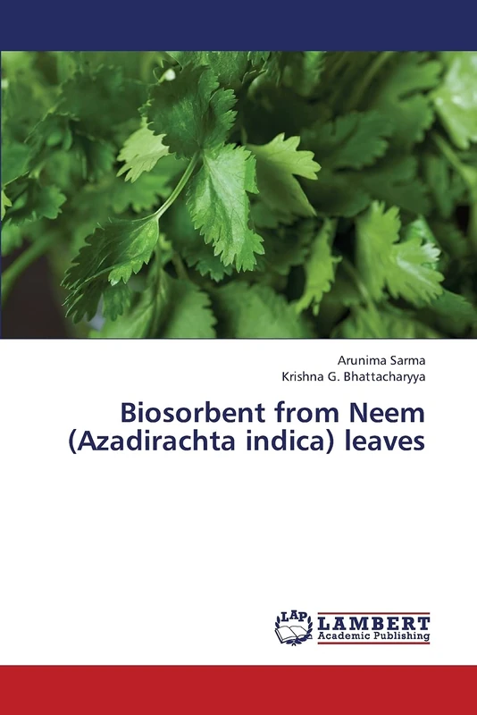 Biosorbent from Neem (Azadirachta indica) leaves