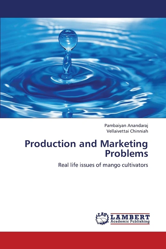 Production and Marketing Problems: Real life issues of mango cultivators