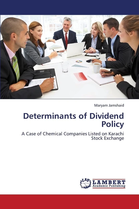 Determinants of Dividend Policy: A Case of Chemical Companies Listed on Karachi Stock Exchange