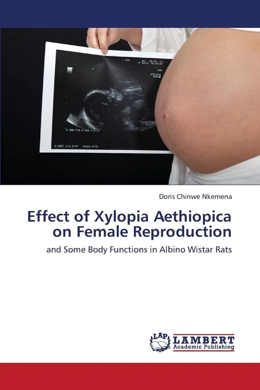 Effect of Xylopia Aethiopica on Female Reproduction: and Some Body Functions in Albino Wistar Rats