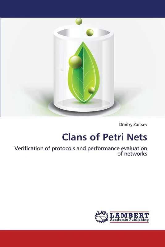 Clans of Petri Nets: Verification of protocols and performance evaluation of networks