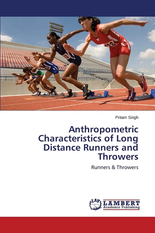 Anthropometric Characteristics of Long Distance Runners and Throwers: Runners & Throwers