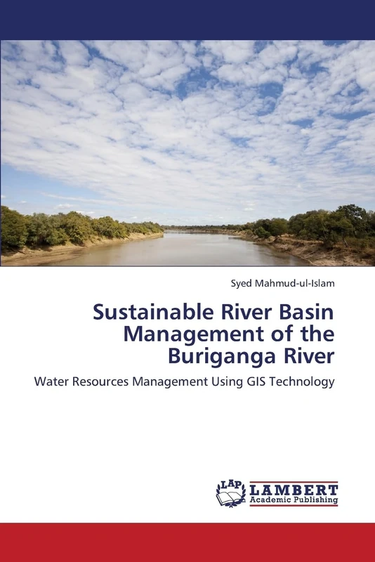 Sustainable River Basin Management of the Buriganga River: Water Resources Management Using GIS Technology