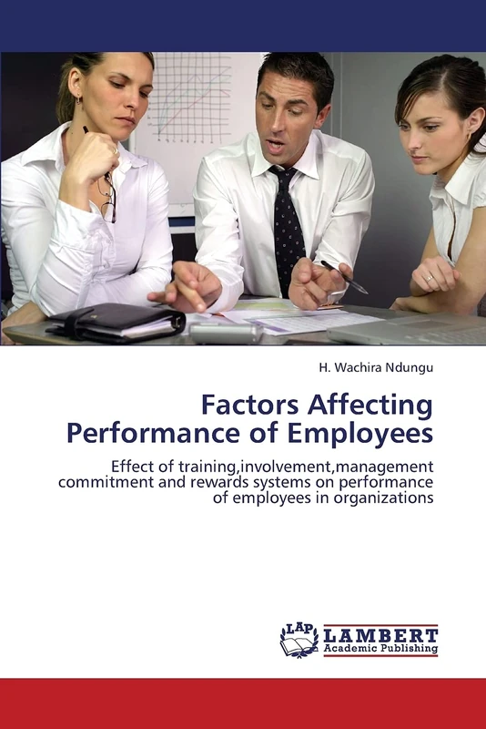 Factors Affecting Performance of Employees: Effect of training,involvement,management commitment and rewards systems on performance of employees in organizations