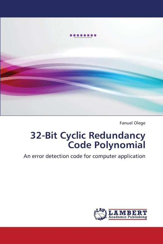 32-Bit Cyclic Redundancy Code Polynomial: An error detection code for computer application - Image 1