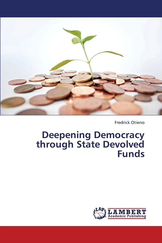 Deepening Democracy through State Devolved Funds