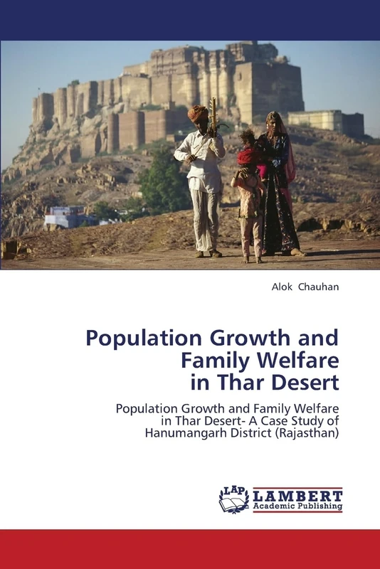 Population Growth and Family Welfare in Thar Desert: Population Growth and Family Welfare in Thar Desert- A Case Study of Hanumangarh District (Rajasthan) - Image 1