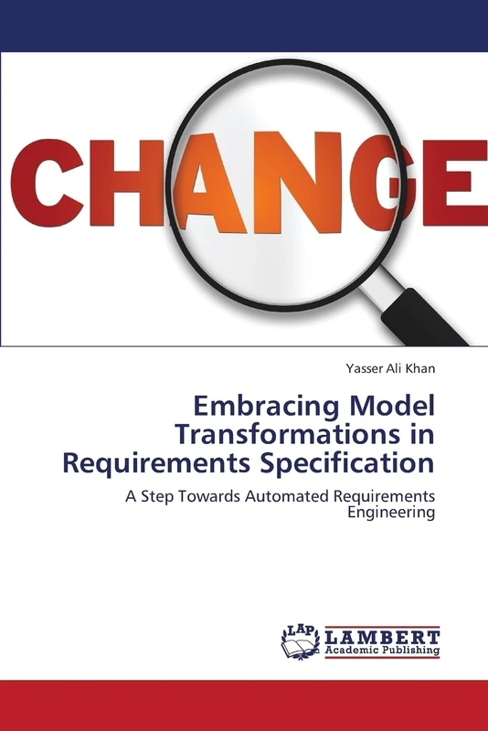 Embracing Model Transformations in Requirements Specification: A Step Towards Automated Requirements Engineering