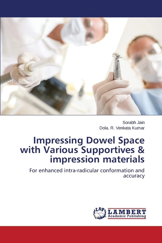 Impressing Dowel Space with Various Supportives & impression materials: For enhanced intra-radicular conformation and accuracy