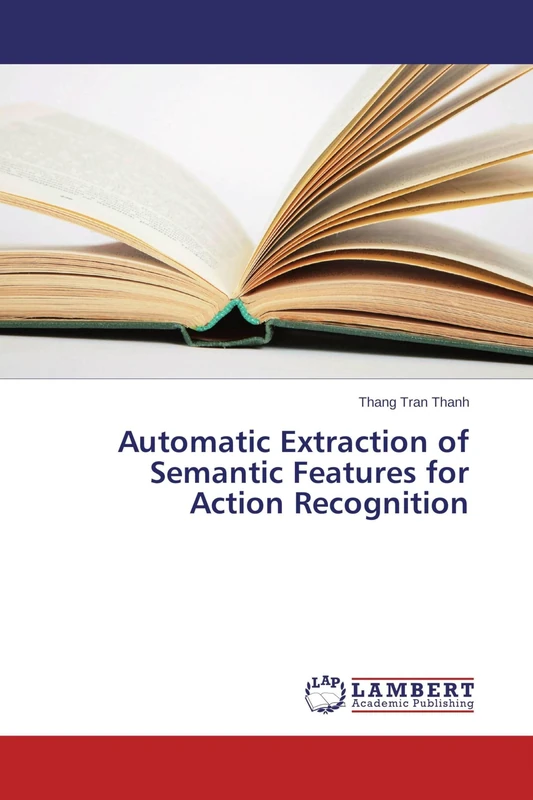 Automatic Extraction of Semantic Features for Action Recognition - Image 1