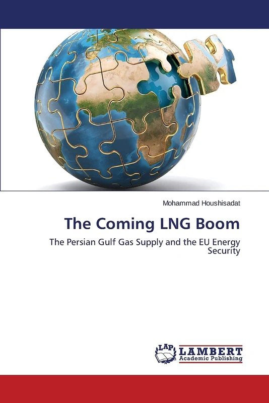 The Coming LNG Boom: The Persian Gulf Gas Supply and the EU Energy Security