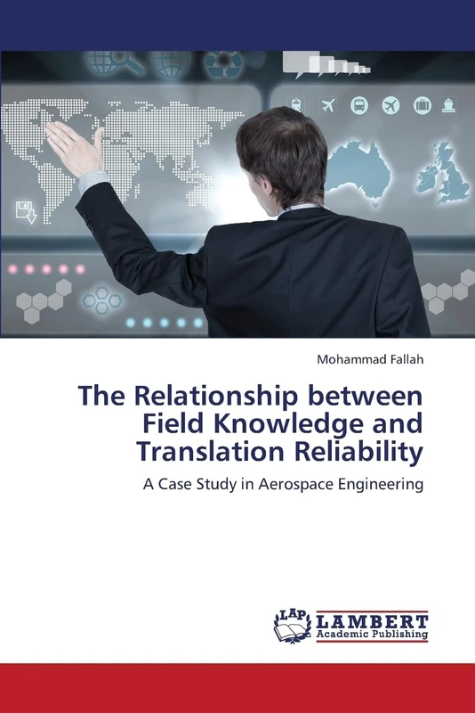 The Relationship between Field Knowledge and Translation Reliability: A Case Study in Aerospace Engineering