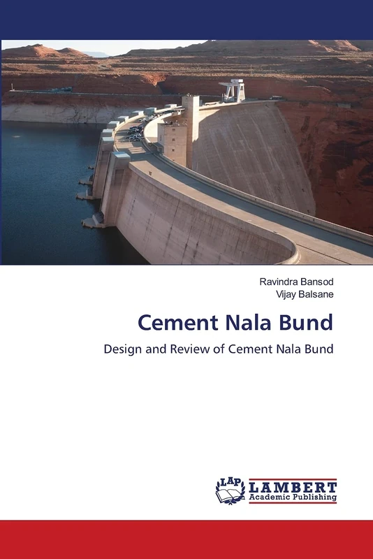 Cement Nala Bund: Design and Review of Cement Nala Bund