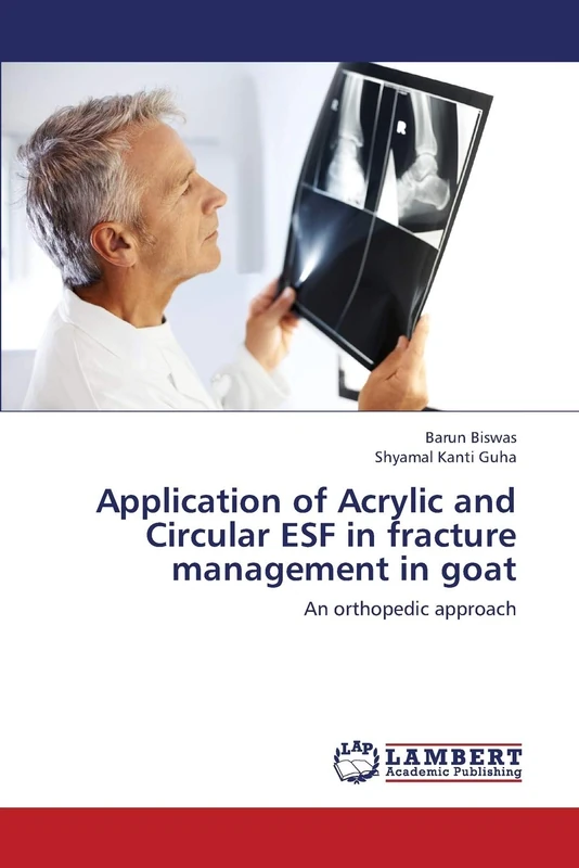 Application of Acrylic and Circular ESF in fracture management in goat: An orthopedic approach - Image 1