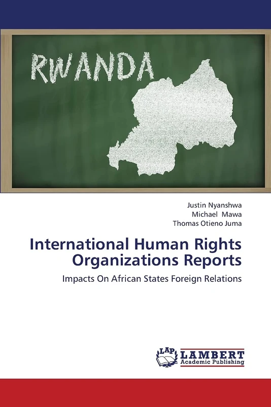 International Human Rights Organizations Reports: Impacts On African States Foreign Relations