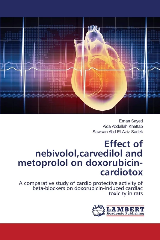 Effect of nebivolol,carvedilol and metoprolol on doxorubicin-cardiotox: A comparative study of cardio protective activity of beta-blockers on doxorubicin-induced cardiac toxicity in rats - Image 1