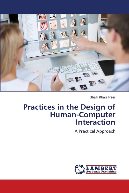 Practices in the Design of Human-Computer Interaction: A Practical Approach