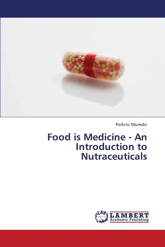 Food is Medicine - An Introduction to Nutraceuticals