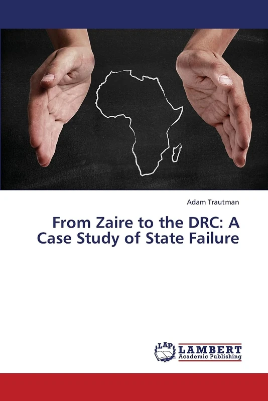 From Zaire to the DRC: A Case Study of State Failure - Image 1