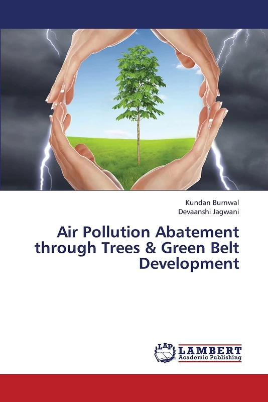 Air Pollution Abatement through Trees & Green Belt Development