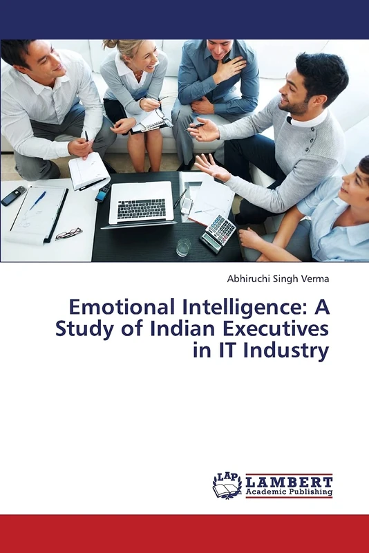 Emotional Intelligence: A Study of Indian Executives in IT Industry