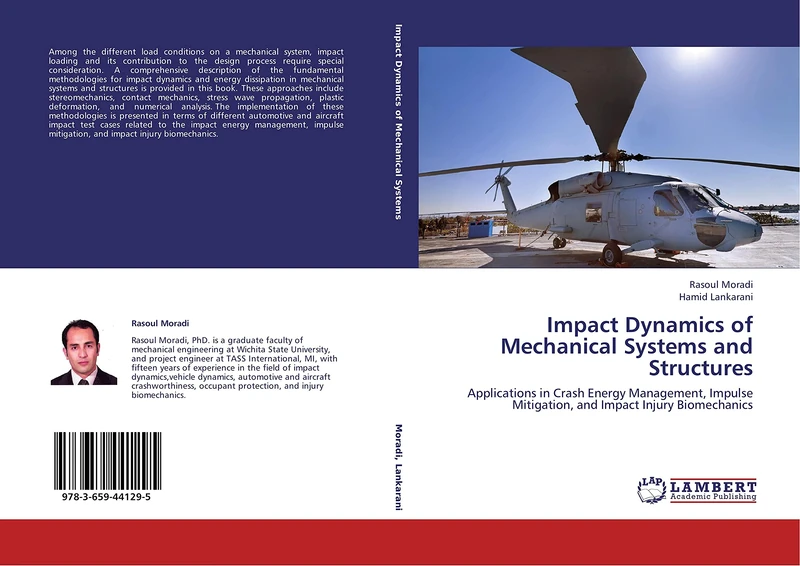 Impact Dynamics of Mechanical Systems and Structures: Applications in Crash Energy Management, Impulse Mitigation, and Impact Injury Biomechanics
