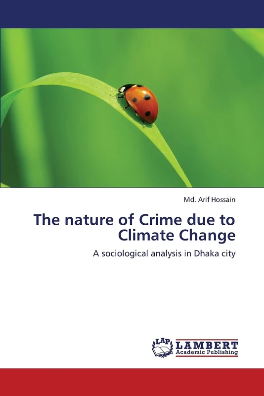 The nature of Crime due to Climate Change: A sociological analysis in Dhaka city - Image 1