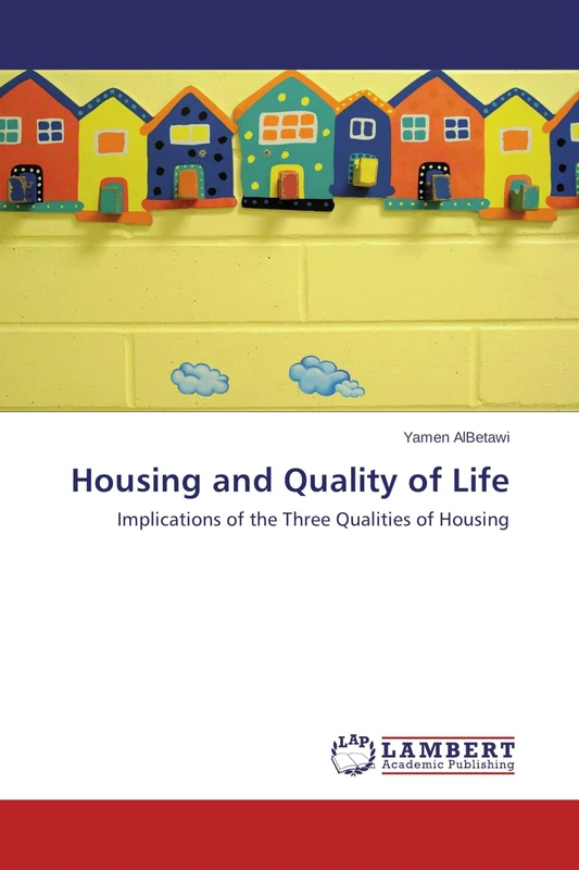 Housing and Quality of Life: Implications of the Three Qualities of Housing - Image 1