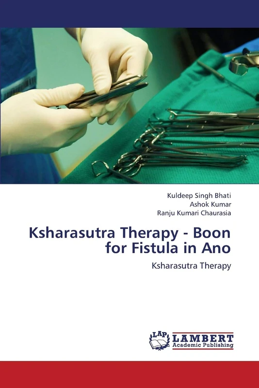 Ksharasutra Therapy - Boon for Fistula in Ano: Ksharasutra Therapy - Image 1