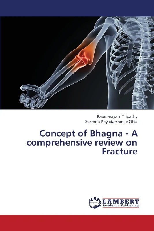 Concept of Bhagna - A comprehensive review on Fracture - Image 1