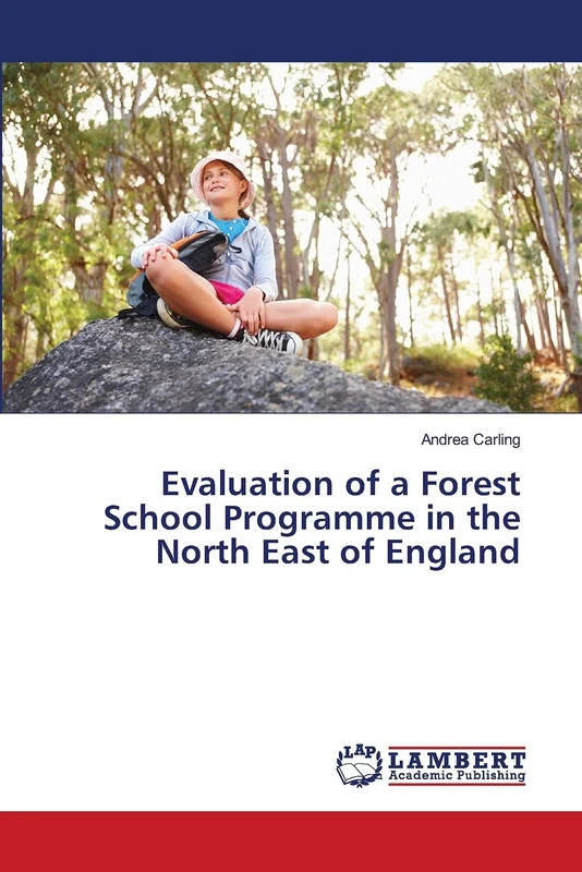 Evaluation of a Forest School Programme in the North East of England