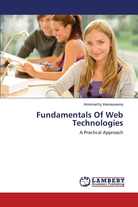 Fundamentals Of Web Technologies: A Practical Approach