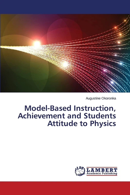 Model-Based Instruction, Achievement and Students Attitude to Physics