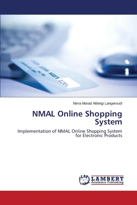 NMAL Online Shopping System: Implementation of NMAL Online Shopping System for Electronic Products