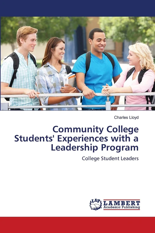 Community College Students' Experiences with a Leadership Program: College Student Leaders
