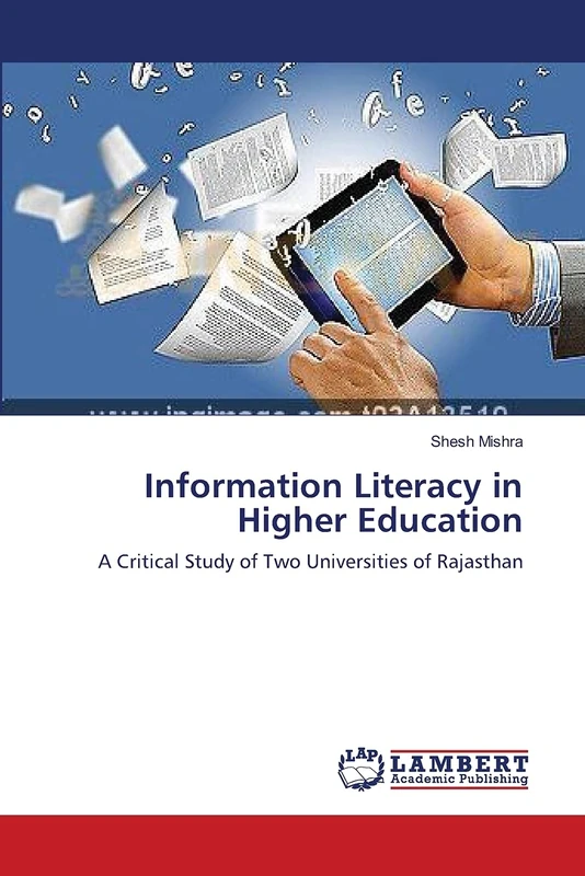 Information Literacy in Higher Education: A Critical Study of Two Universities of Rajasthan