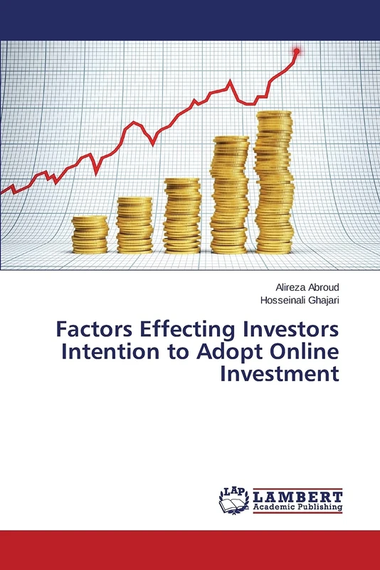 Factors Effecting Investors Intention to Adopt Online Investment