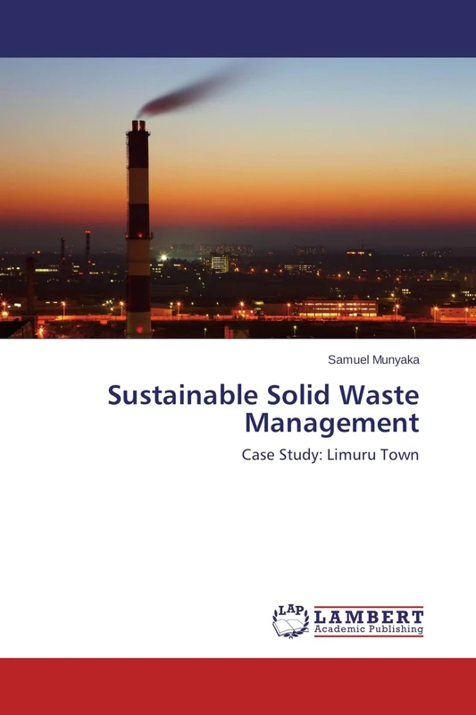 Sustainable Solid Waste Management: Case Study: Limuru Town