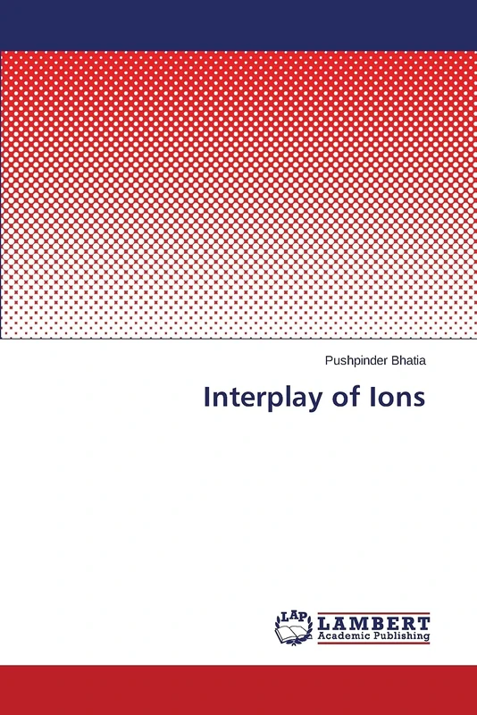 Interplay of Ions