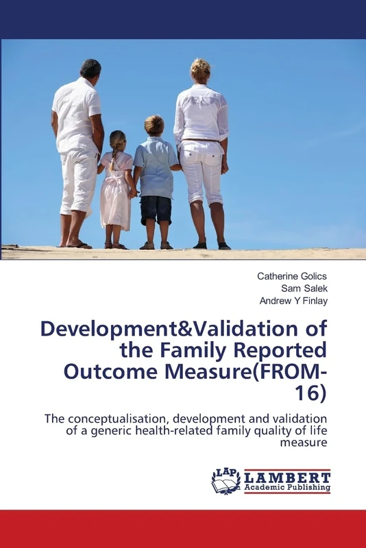 Development&Validation of the Family Reported Outcome Measure(FROM-16): The conceptualisation, development and validation of a generic health-related family quality of life measure - Image 1